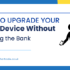 How to Upgrade Your Apple Device Without Breaking the Bank (1)